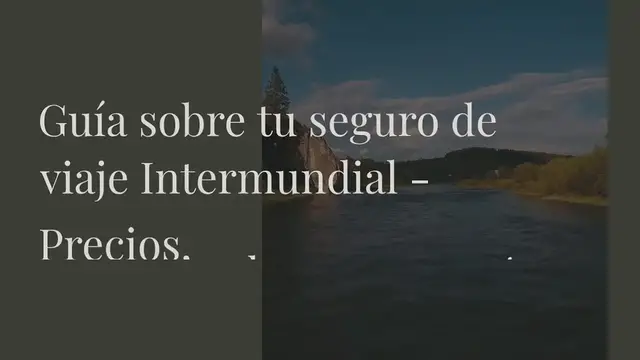 Video thumbnail for Guía sobre tu seguro de viaje Intermundial - Precios, coberturas y más