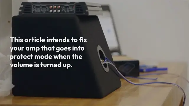 Video thumbnail for Amp Goes into Protect Mode When Turned up Fixed