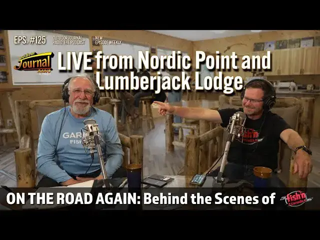 Video thumbnail for LIVE from Nordic Point and Lumberjack Lodge | Outdoor Journal Radio ep. 125