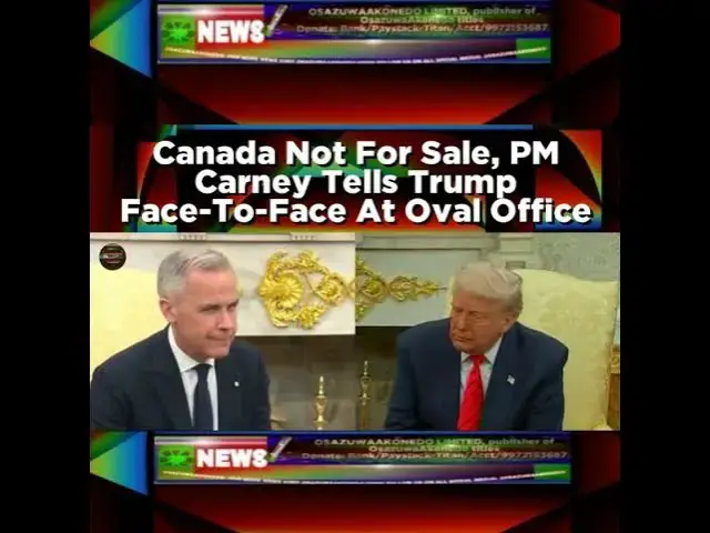 Video thumbnail for Canada Not For Sale, PM Carney Tells Trump Face-To-Face At Oval Office