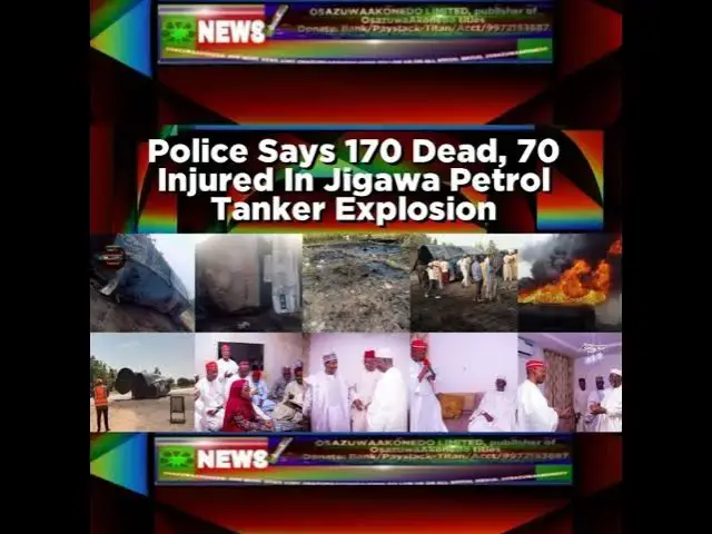 Video thumbnail for Police Says 170 Dead, 70 Injured In Jigawa Petrol Tanker Explosion