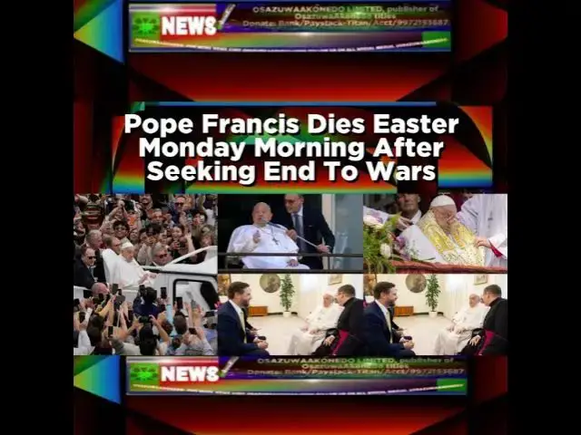 Video thumbnail for Pope Francis Dies Easter Monday Morning After Seeking End To Wars