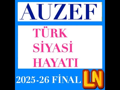 Video thumbnail for Türk Siyasi Hayatı 2025-2026 Final Soruları
