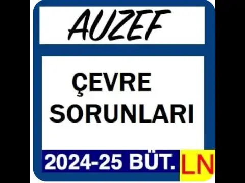 'Video thumbnail for Auzef Çevre Sorunları 2024 - 2025 Bütünleme Soruları'