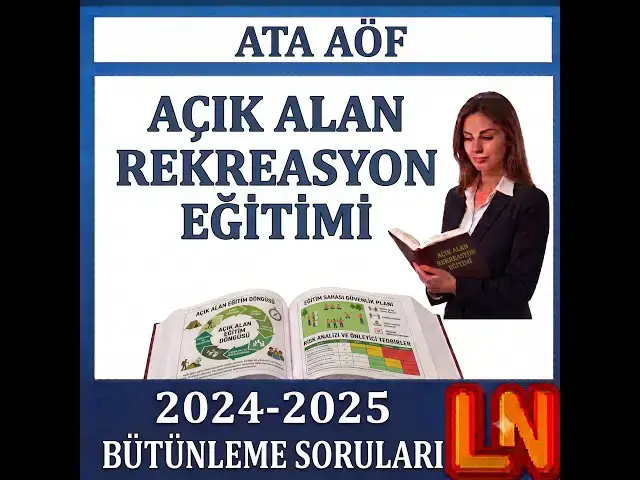 Video thumbnail for Ata Aöf Açık Alan Rekreasyon Eğitimi 2024-2025 Bütünleme Soruları