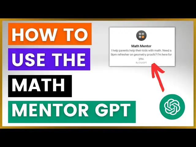 Video thumbnail for How To Use The Math Mentor Custom GPT?