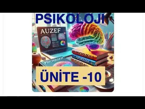 Video thumbnail for Psikoloji 2024 Ünite -10