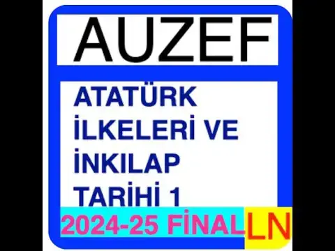 Video thumbnail for Auzef Atatürk İlkeleri ve İnkılap Tarihi-1 2024-2025 Final Soruları