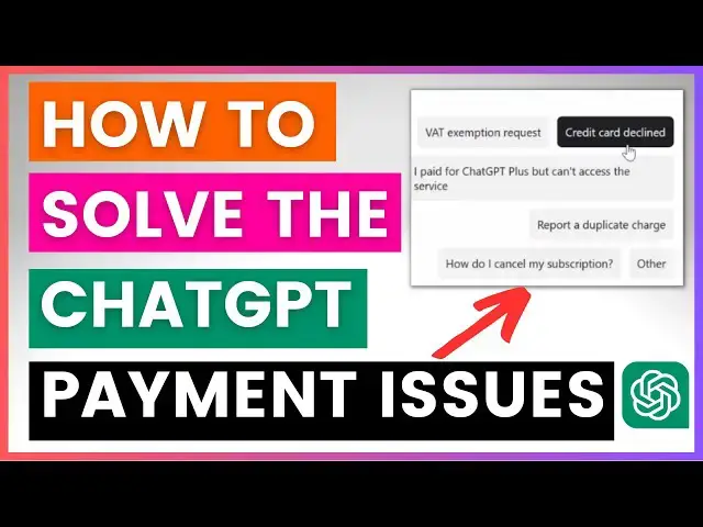 Video thumbnail for How To Solve ChatGPT Payment Issues & Errors?