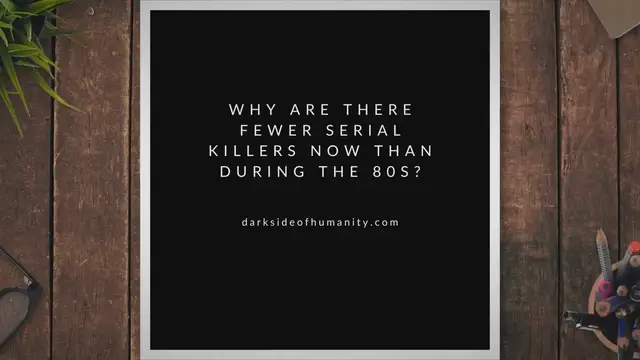 'Video thumbnail for Why Are There Fewer Serial Killers Now Than During the 80s?'