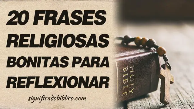 'Video thumbnail for 🙏 20 Frases religiosas bonitas para reflexionar ¡Hoy y Siempre! 🙏'
