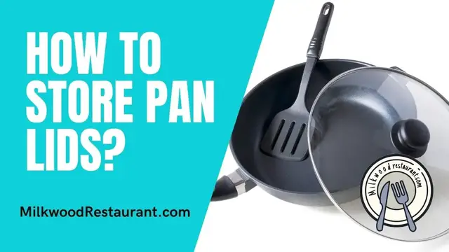 Video thumbnail for How To Store Pan Lids? Superb 3 Guides To Do It