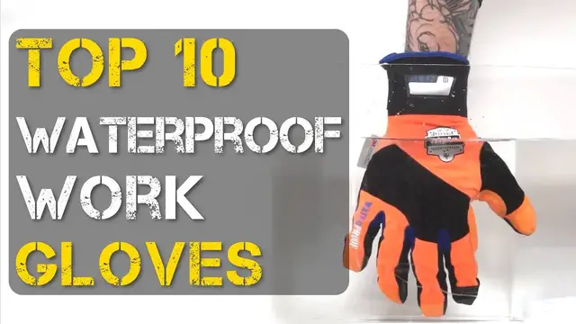 Video thumbnail for Top 10 Best Waterproof Work Gloves