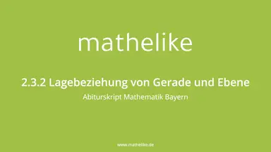 'Video thumbnail for 2.3.2 Lagebeziehung von Gerade und Ebene'