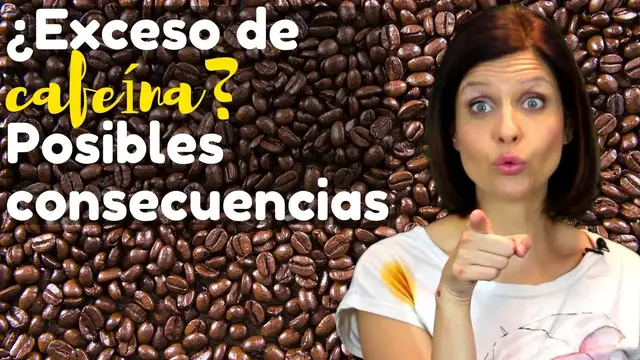 Video thumbnail for ¿Exceso de cafeína? Posibles consecuencias