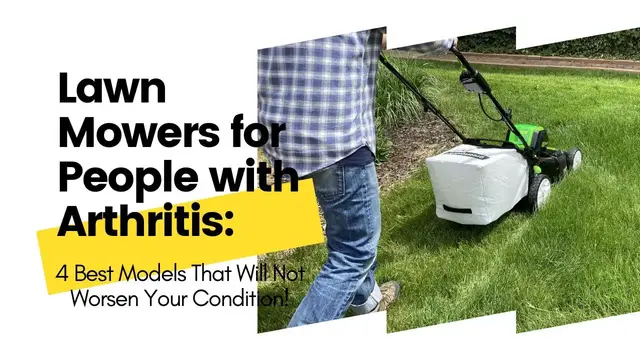 'Video thumbnail for Lawn Mowers for People with Arthritis: 4 Best Models That Will Not Worsen Your Condition!'