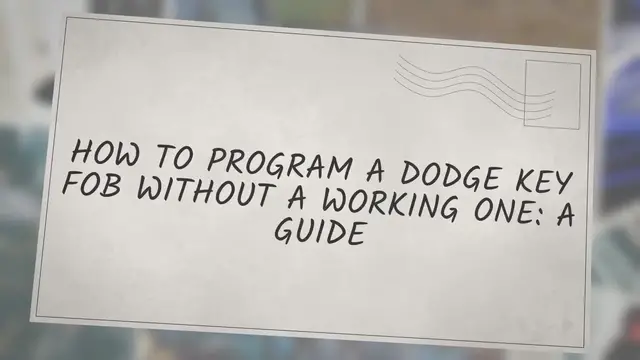 Video thumbnail for HOW TO PROGRAM A DODGE KEY FOB WITHOUT A WORKING ONE: A GUIDE