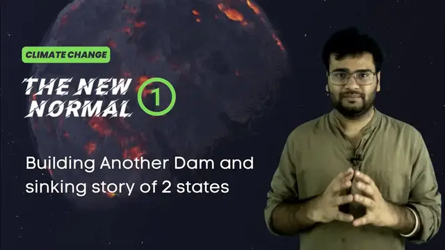 Video thumbnail for The New Normal: Kishau Dam Project will submerge Tons valley