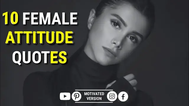 Video thumbnail for 10 Female Attitude Quotes