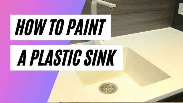 Video thumbnail for How to Paint a Plastic Sink? 6 Steps To Follow