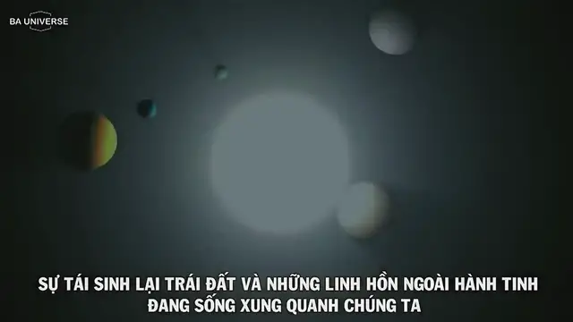 Video thumbnail for SỰ TÁI SINH LẠI TRÁI ĐẤT VÀ NHỮNG LINH HỒN NGOÀI HÀNH TINH ĐANG SỐNG QUANH TA