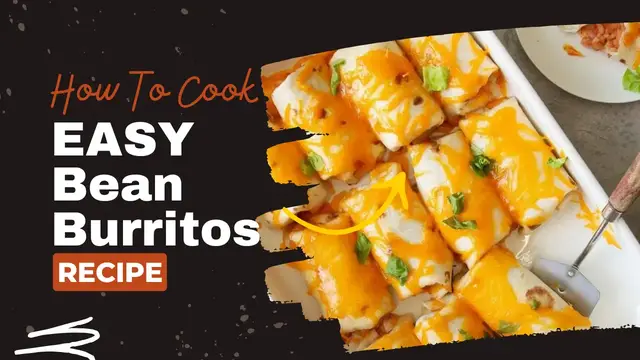 Video thumbnail for easy recipe : Bean Burritos Recipe