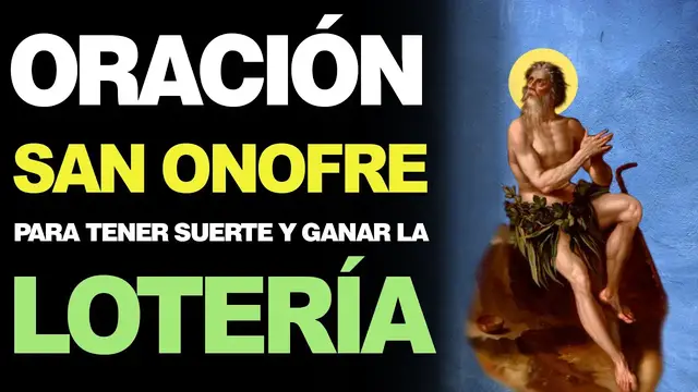 Video thumbnail for 🙏 Poderosa Oración a San Onofre PARA GANAR LA LOTERÍA Y TENER SUERTE 🙇