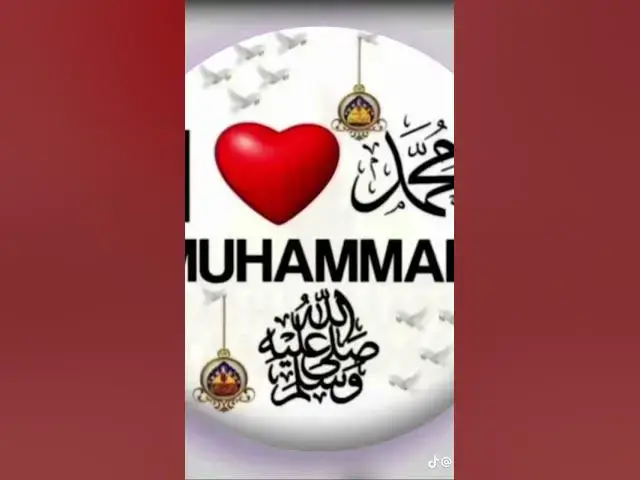'Video thumbnail for I love Muhammad 😍💓'