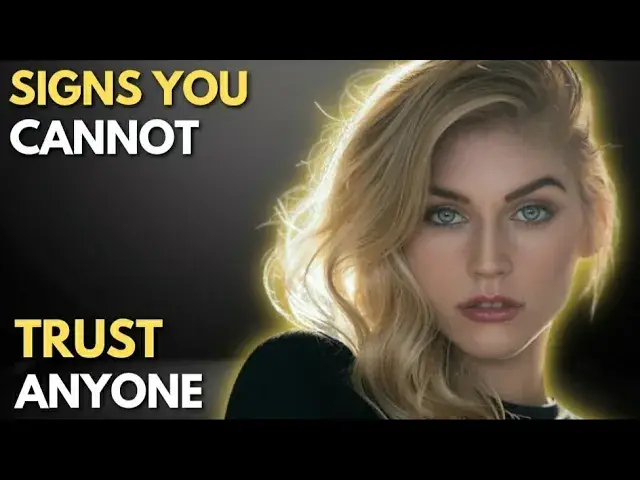 'Video thumbnail for 10 Signs You Can’t Trust Someone'