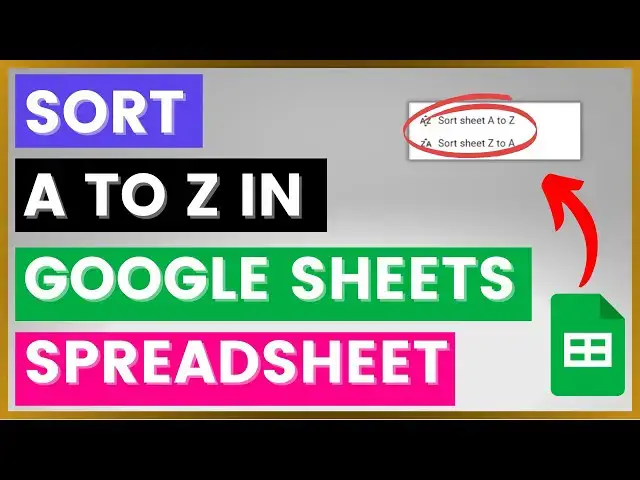 Video thumbnail for How To Sort A To Z In A Google Sheets Spreadsheet? [in 2025]