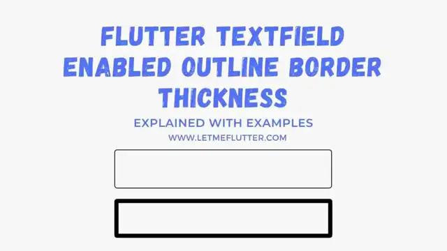Video thumbnail for Flutter Textfield Enabled Outline Border Thickness | Flutter Tutorial | Flutter For Beginners