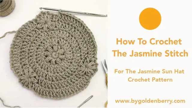 'Video thumbnail for How to Crochet the Jasmine Stitch for the Jasmine Sun Hat Crochet Pattern'
