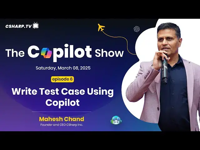 'Video thumbnail for Write Test Case Using Copilot: The Copilot Show - Ep. 6'