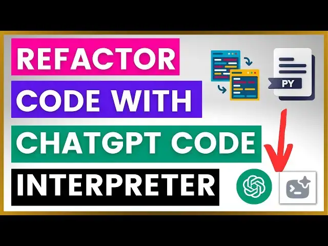 Video thumbnail for How To Refactor Code Using ChatGPT Code Interpreter Plugin?