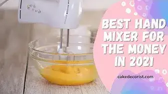 Video thumbnail for Best Hand Mixer For The Money In 2021