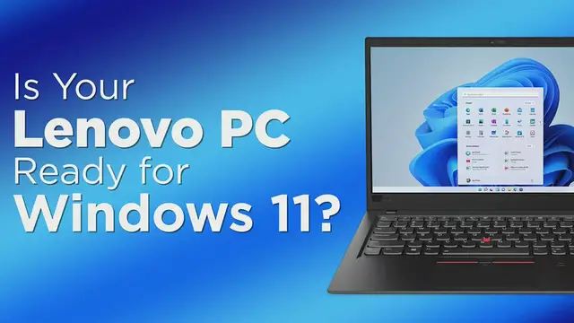 Video thumbnail for Lenovo Laptop Windows 11 Upgrade Ready