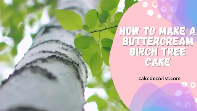 Video thumbnail for How to Make a Buttercream Birch Tree Cake