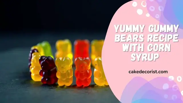 Video thumbnail for Yummy Gummy Bears Recipe With Corn Syrup