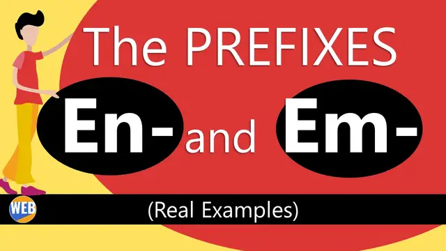 Video thumbnail for The Prefixes EN- and EM- (Real Examples)