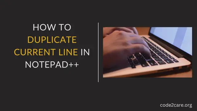 Video thumbnail for How to duplicate current line in Notepad++