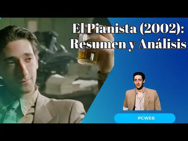 Video thumbnail for El Pianista 2002 Resumen y Análisis de una Obra Maestra del Cine