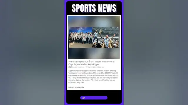 'Video thumbnail for Sports News | Argentina Hockey Captain: We're Taking a Page from Messi to Win the World Cup! #sports'