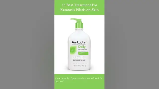 Video thumbnail for 13 Best Treatment For Keratosis Pilaris on Skin | AmLactin Daily Moisturizing Body Lotion