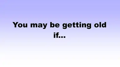 'Video thumbnail for Birthday Jokes: You Might be Getting Old If...'