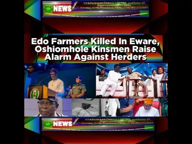 Video thumbnail for Edo Farmers Killed In Eware, Oshiomhole Kinsmen Raise Alarm Against Herders