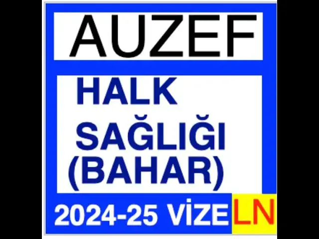 Video thumbnail for AUZEF Halk Sağlığı 2024 - 2025 Vize Soruları (Bahar)