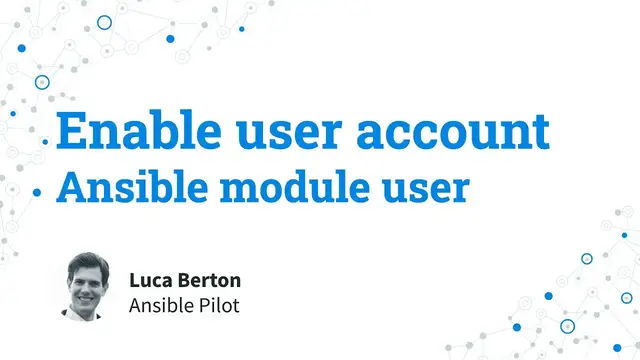 Video thumbnail for Enable user account - Ansible module user