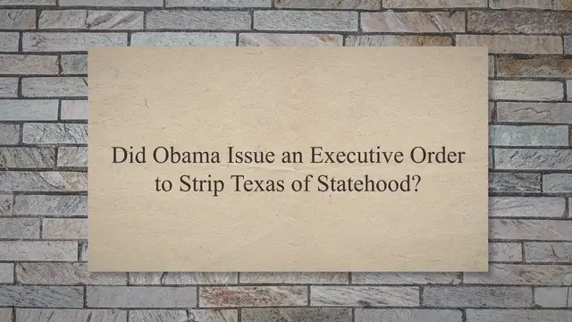 Video thumbnail for Did Obama Issue an Executive Order to Strip Texas of Statehood?