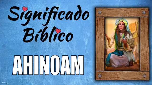 Video thumbnail for Ahinoam Significado Bíblico | ¿Qué Significa Ahinoam en la Biblia? 🙏