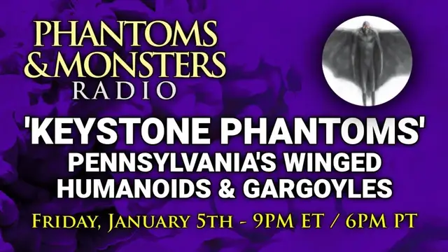 Video thumbnail for 'KEYSTONE PHANTOMS' - PENNSYLVANIA'S WINGED HUMANOIDS & GARGOYLES - LIVE Chat - Lon Strickler (Host)